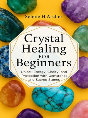 cover image of Crystal Healing for Beginners